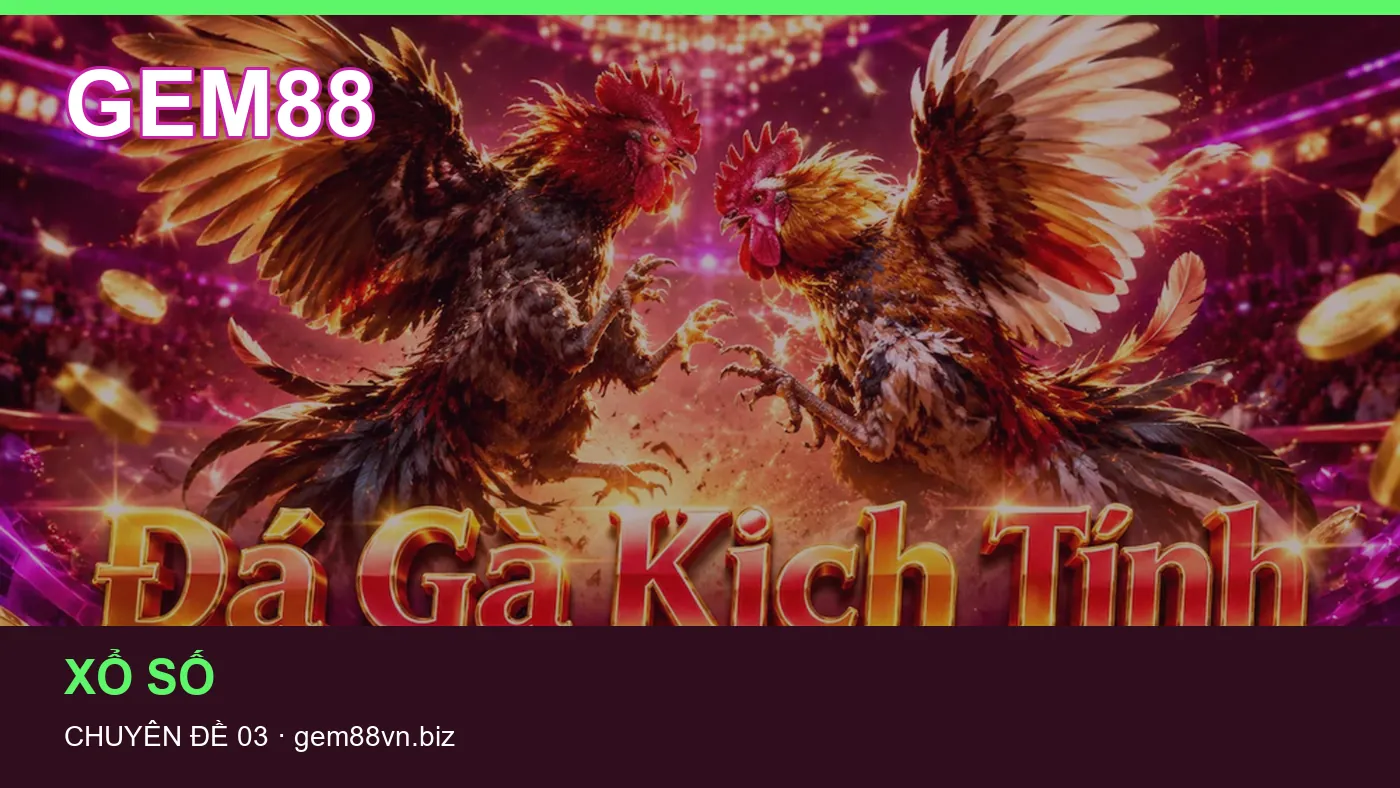 Cách bắt đầu đọc chuyên mục Chơi có trách nhiệm trên GEM88